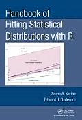 Handbook of Fitting Statistical Distributions with R [With CDROM]