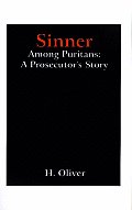 Sinner Among Puritans: A Prosecutor's Story
