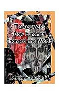 Takeover: How Euroman Changed the World