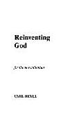 Reinventing God: For the New Millenium