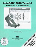 AutoCAD 2010 Tutorial First Level 2D Fundamentals Text Only