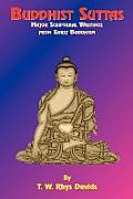 Buddhist Suttas Major Scriptural Writings from Early Buddhism