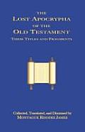 The Lost Apocrypha of the Old Testament