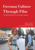 German Culture Through Film An Introduction to German Cinema