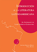 Introduccion a la Literatura Latinoamericano An Anthology of Latin American Literature