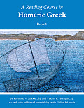 Reading Course in Homeric Greek Book 1
