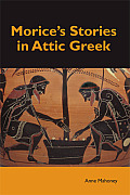 Morices Stories In Attic Greek