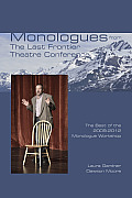 Monologues from the Last Frontier Theatre Conference The Best of the 2009 2012 Monologue Workshop