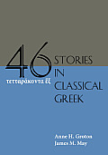 Forty Six Stories In Classical Greek