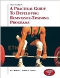 Practical Guide To Developing Resistance Training Programs With Dvd