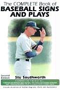 Complete Book of Baseball Signs & Plays 2nd Edition