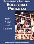Developing a Successful Vollyball Program From A to Z & from Xs to Os