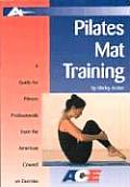 Pilates Mat Training A Guide For Fitness Professionals From The American Council On Exercise