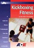 Kickboxing Fitness A Guide For Fitness Professionals From The American Council On Exercise