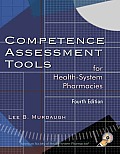 Competence Assessment Tools for Health-System Pharmacies with CDROM