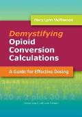 Demystifying Opioid Conversion Calculations A Guide to Effective Dosing