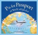 P Is For Passport A World Alphabet