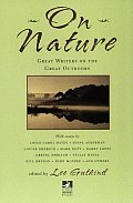 On Nature Great Writers On The Great Out