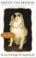 For Bea The Story Of The Beagle Who Chan