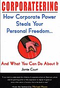 Corporateering How Corporate Power Ste