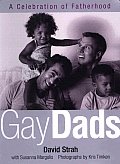 Gay Dads A Celebration Of Gay Fatherhood