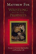 Wrestling With The Prophets Essays On