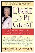 Dare to Be Great: 7 Steps to Spiritual and Material Riches
