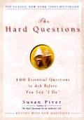 Hard Questions 100 Questions to Ask Before You Say I Do