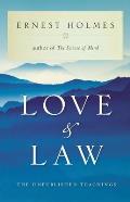 Love and Law: The Unpublished Teachings