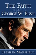 Faith Of George W Bush
