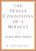Twelve Conditions Of A Miracle