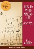 How to Avoid Making Art or Anything Else You Enjoy