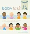 Baby Talk A Guide to Using Basic Sign Language to Communicate with Your Baby
