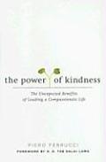 Power of Kindness The Unexpected Benefits of Leading a Compassionate Life