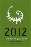 2012 The Return of Quetzalcoatl