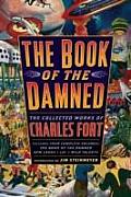 Book of the Damned The Collected Works of Charles Fort