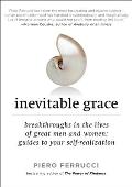 Inevitable Grace Breakthroughs in the Lives of Great Men & Women Guides to Your Self Realization