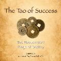 The Tao of Success: The Tao of Success: The Five Ancient Rings of Destiny