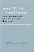 Special Districts, Special Purposes: Fringe Governments and Urban Problems in the Houston Area