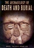 The Archaeology of Death and Burial: Volume 3