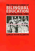 Fronteras Series #2: The Strange Career of Bilingual Education in Texas, 1836-1981