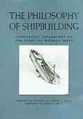 The Philosophy of Shipbuilding: Critical Approaches to the Study of Wooden Ships