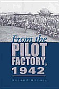 From The Pilot Factory 1942