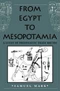 From Egypt to Mesopotamia: A Study of Predynastic Trade Routes Volume 4