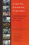 Lights Camera History Portraying the Past in Film