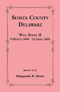 Sussex County, Delaware Will Book M: 8 March 1860 - 13 April 1869