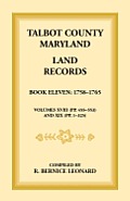 Talbot County, Maryland Land Records: Book 11, 1758-1765