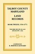 Talbot County, Maryland Land Records: Book 12, 1765-1771