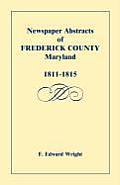 Newspaper Abstracts of Frederick County [Maryland], 1811-1815
