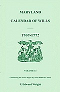 Maryland Calendar of Wills, Volume 14: 1767-1772